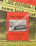 Disaster! - One Hundred Years of Wreck, Rescue and Tragedy in Scotland by HARRIS, Paul